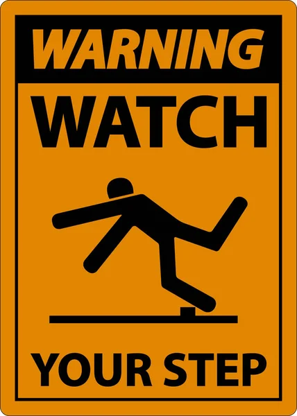 Warning Watch Your Step Sign White Background — Stok Vektör