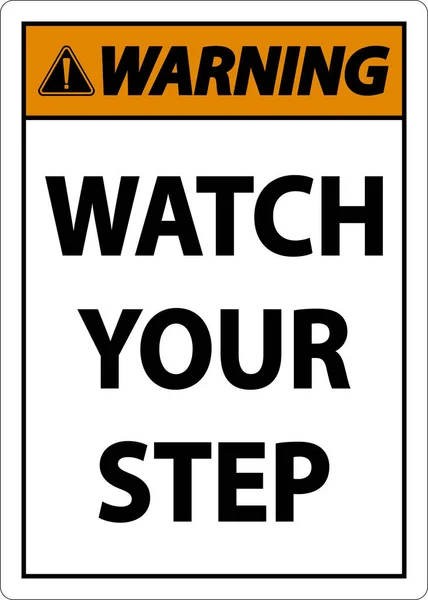 Warning Watch Your Step Sign White Background - Stok Vektor