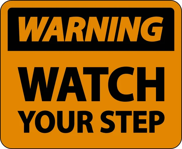 Warning Watch Your Step Sign White Background — Stockvector