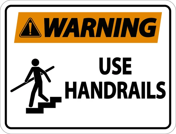 Warning Use Handrail Sign White Background — стоковый вектор