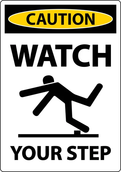 Caution Watch Your Step Sign White Background — Stockvector