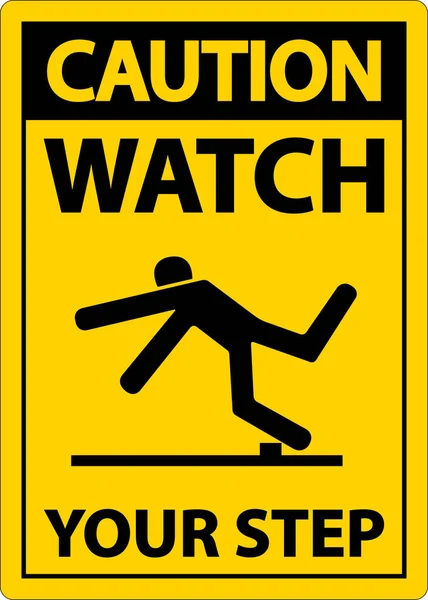 Caution Watch Your Step Sign White Background — Wektor stockowy