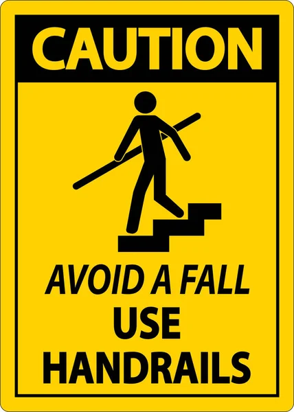 Caution Avoid Fall Use Handrails Sign — стоковый вектор