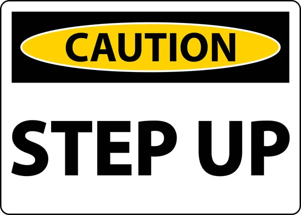 Caution Step Sign White Background — Stock Vector