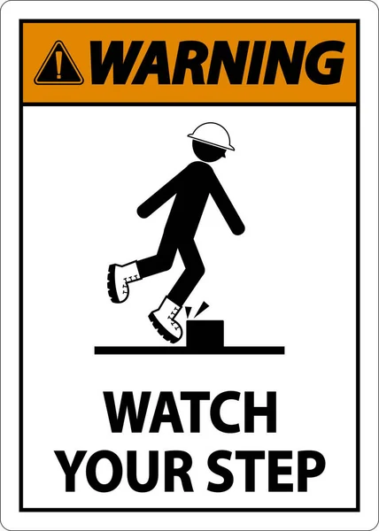 Warning Watch Your Step Sign White Background — Stock Vector