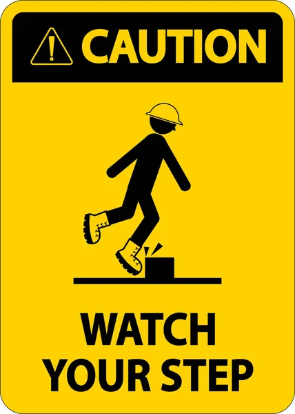 Caution Watch Your Step Sign White Background —  Vetores de Stock