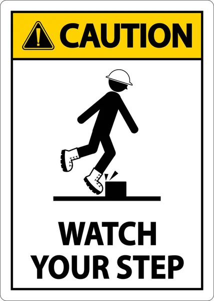 Caution Watch Your Step Sign White Background — Vettoriale Stock