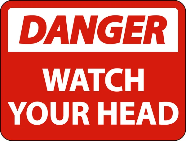 Danger Watch Your Head Sign White Background — Vetor de Stock