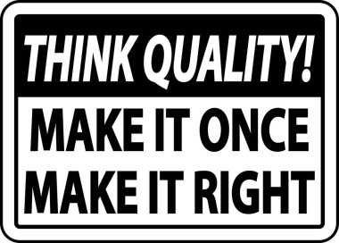 Kaliteyi Düşün Bir kere Doğru Yap İşareti