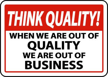 Kalite göstergemiz bittiğinde kaliteyi düşün.