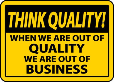 Kalite göstergemiz bittiğinde kaliteyi düşün.