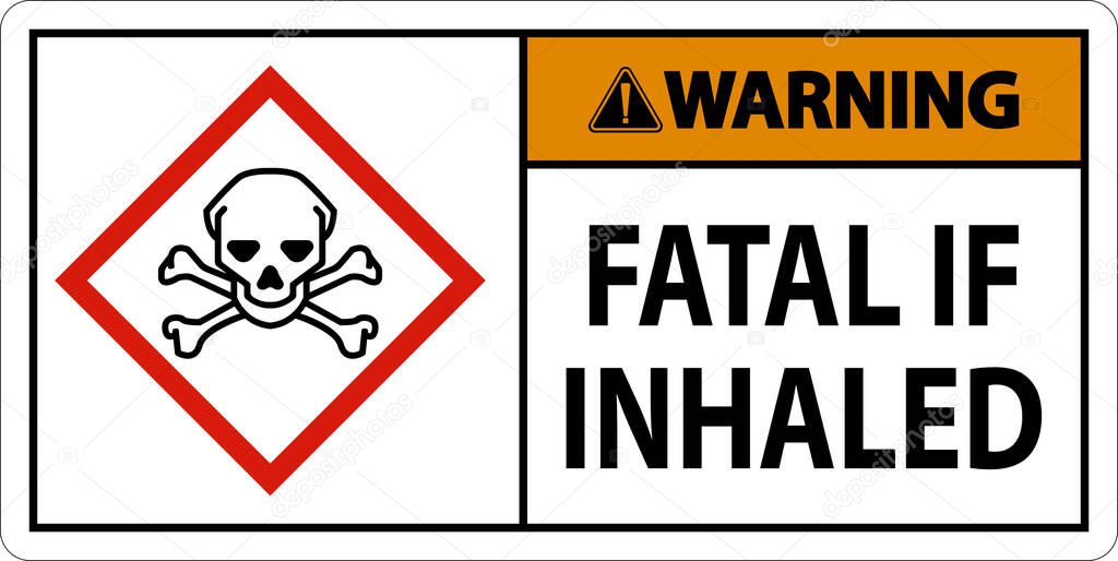 Warning Fatal In Inhaled Sign On White Background