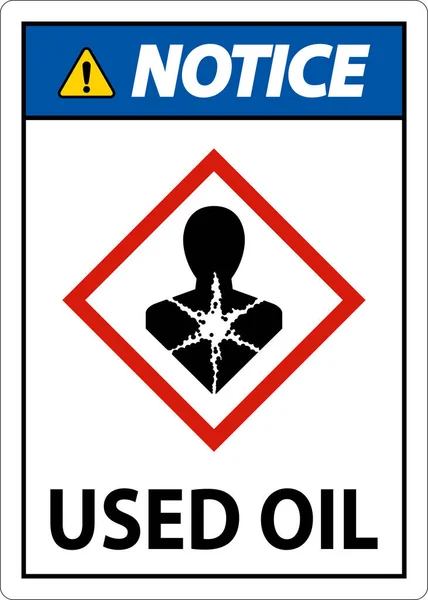 Notice Used Oil Sign White Background — Stock vektor