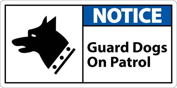 Notice Guard Dogs Patrol Symbol Sign White Background — Διανυσματικό Αρχείο