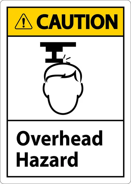 Caution Overhead Hazard Sign White Background — 스톡 벡터