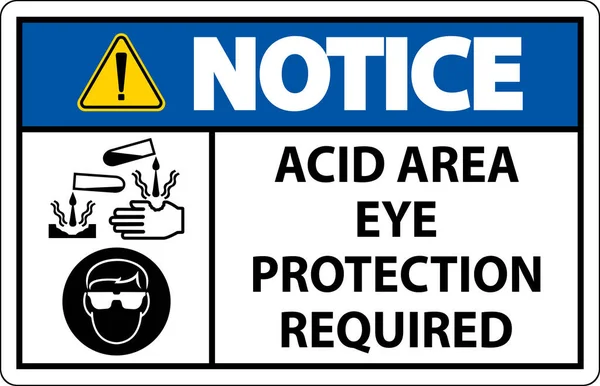 Notice Acid Area Eye Protection Required Sign Sign — Archivo Imágenes Vectoriales