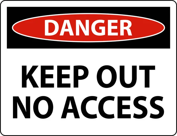 Danger Keep Out Access Sign White Background — Stok Vektör
