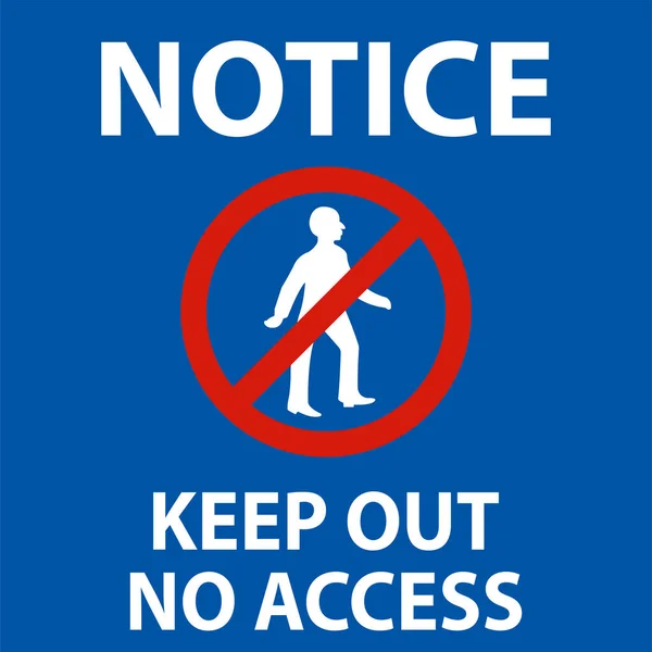 Notice Keep Out Access Sign White Background — Stock vektor