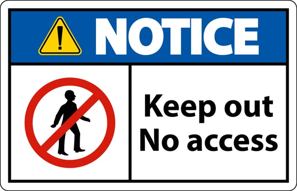 Notice Keep Out Access Sign White Background — Stock Vector