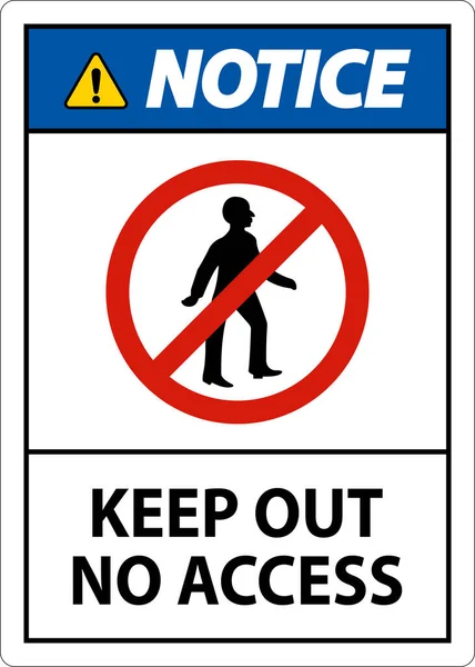 Notice Keep Out Access Sign White Background — Stock vektor