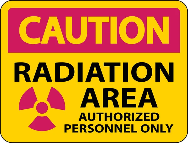 Caution Radiation Area Authorized Only Sign White Background — Stock Vector