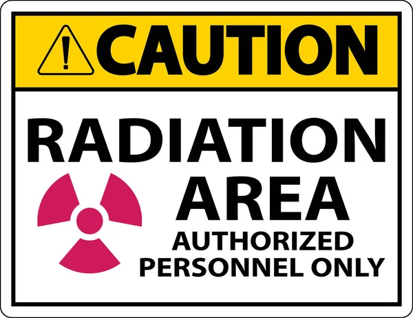 Caution Radiation Area Authorized Only Sign White Background — Stock Vector