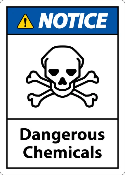 Notice Dangerous Chemicalsl Sign White Background — Stockvektor