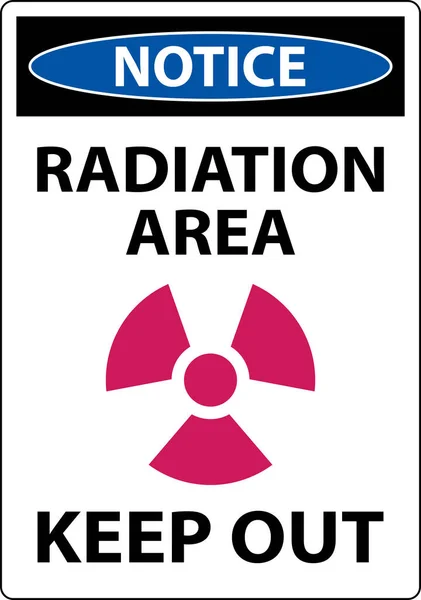 Notice Radiation Area Keep Out Sign White Background — Stockový vektor