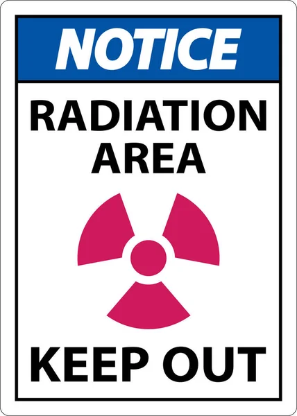 Notice Radiation Area Keep Out Sign White Background — стоковый вектор