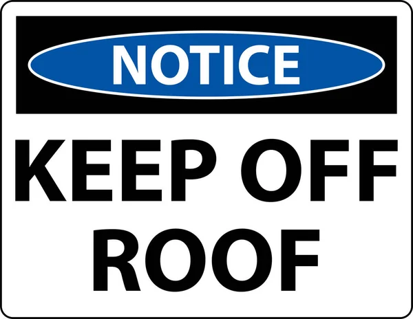 Notice Keep Roof Sign White Background — Vettoriale Stock