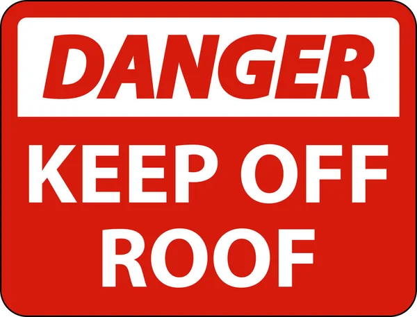 Danger Keep Roof Sign White Background — Vettoriale Stock