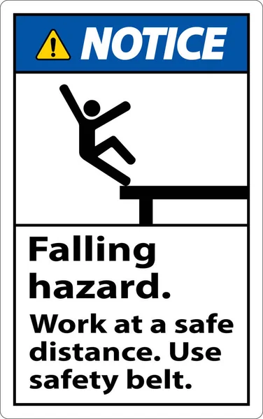 Notice Falling Hazard Use Safety Belt Sign White Background — Image vectorielle