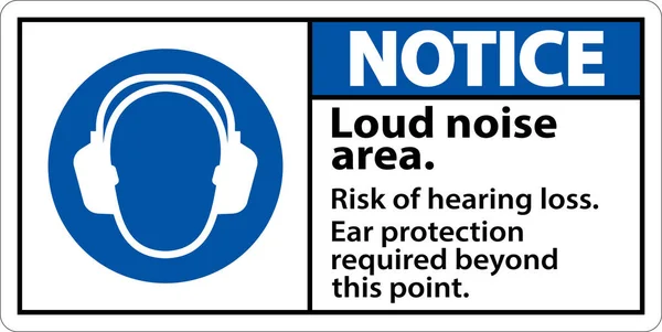 Notice Loud Noise Area Risk Hearing Loss Sign — Image vectorielle