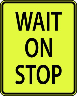 Wait On Stop Sign On White Background