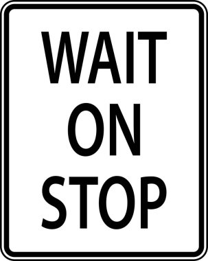 Wait On Stop Sign On White Background