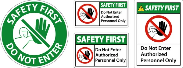 Safety First Enter Authorized Personnel Only Sign — Stock Vector