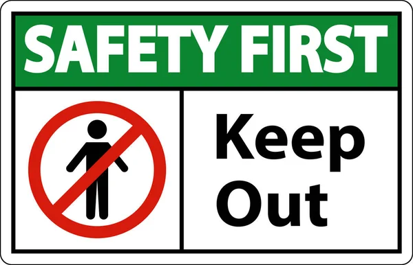 Safety First Area Keep Out Sign White Background — Stock Vector