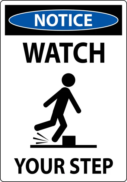 Notice Watch Your Step Sign White Background — ストックベクタ