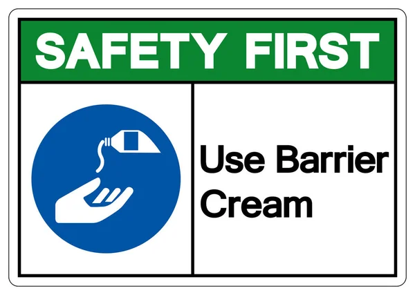 Safety First Use Barrier Cream Symbol Sign Vektor Illustration Isoliert — Stockvektor