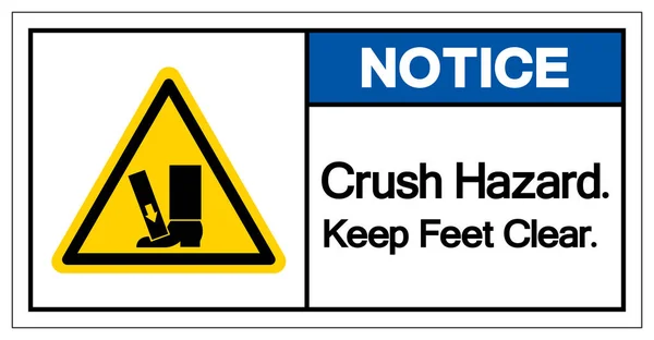 Обратите Внимание Ярлык Crush Hazard Keep Feet Clear Sign Vector — стоковый вектор
