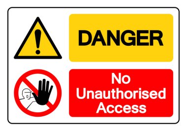 Tehlike Yetkisiz Erişim Sembol İşareti, Vektör İllüstrasyonu, Beyaz Arkaplan Etiketinde İzole Edilme. EPS10 