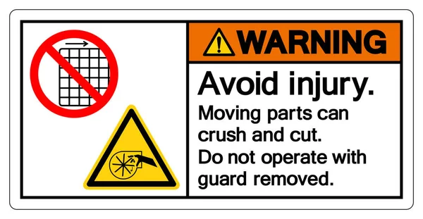 Waarschuwing Vermijd Verwondingen Bewegende Onderdelen Kunnen Verbrijzelen Snijden Werkt Niet — Stockvector
