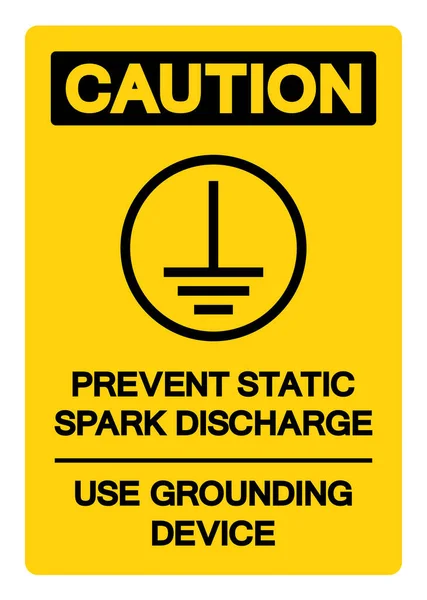 Caution Prevent Static Spark Discharge Use Grounding Device Symbol Sign — Διανυσματικό Αρχείο