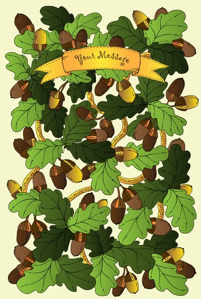 Vector floral card, hand drawn retro oak leaves and acorns. Graphic background with place for your text.. — Stock Vector