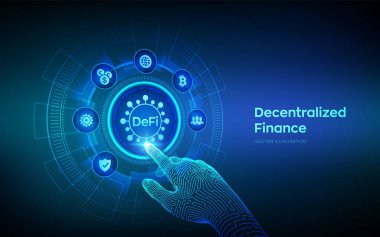 DeFi. Ademi merkeziyet. Engelleme zinciri, merkezi olmayan finansal sistem. Sanal ekranda iş teknolojisi konsepti. Robot el dijital arayüze dokunuyor. Vektör illüstrasyonu