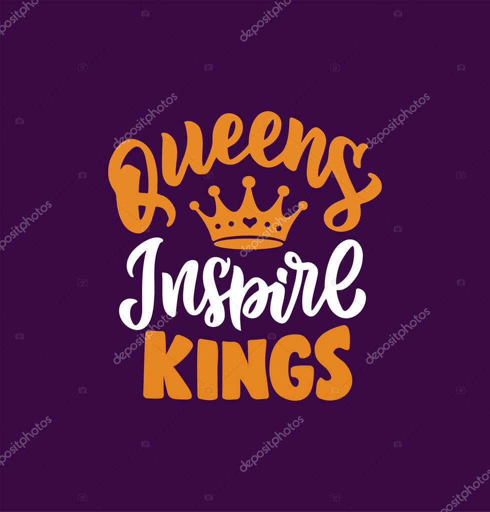The Woman quote, queens inspire kings. The gold lettering phrase with crown on purple background for party, holidays, posters, cards is a vector illustration.