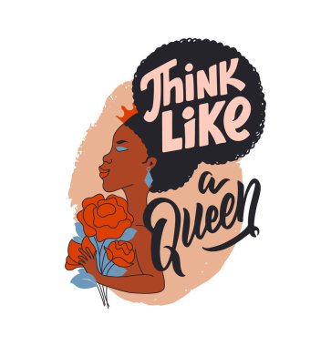 Alıntı yapan Afro kız, kraliçe gibi düşün. Gülleri kucaklayan çizgi filmdeki kadın.