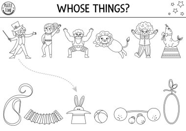 Sirk siyah ve beyaz, sevimli karakterlerle eşleştirme aktivitesi. Palyaço, sihirbaz, jimnastikçi ve hayvanlarla dolu eğlence şovu yapbozu. Nesne boyama sayfasını eşleştir. Kimin eşyaları?