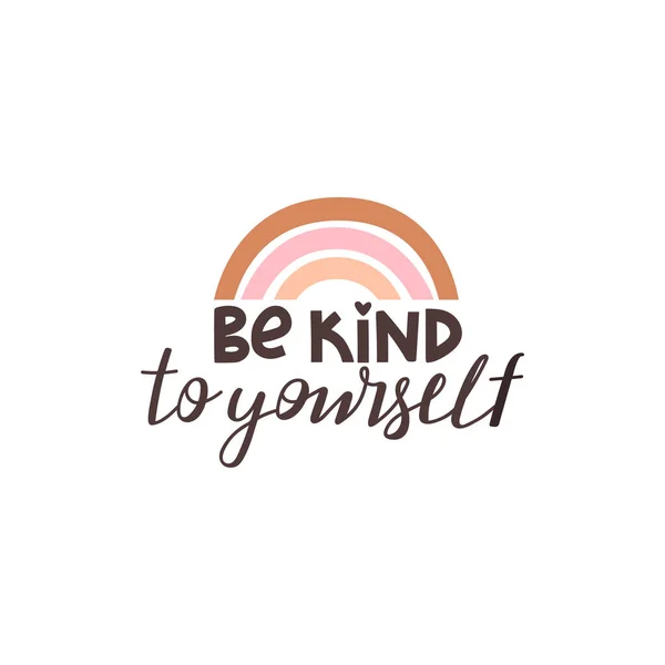 Kind Yourself Positive Lettering Phrase Self Care Self Acceptance Love — Stock Vector