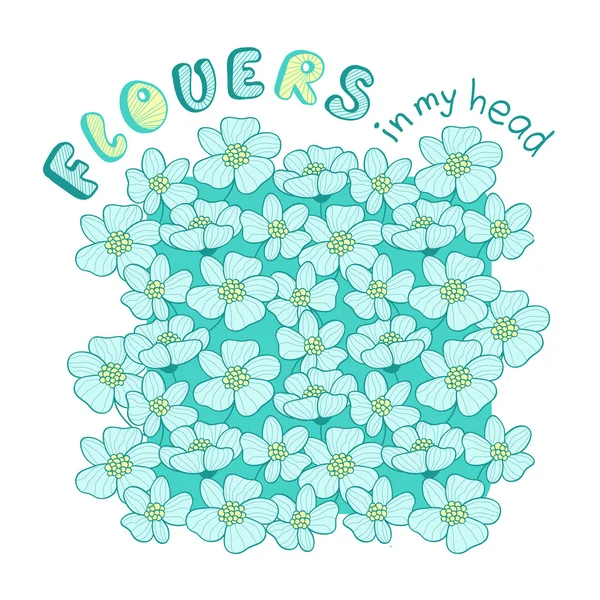 La tarjeta - flores en mi cabeza — Vector de stock